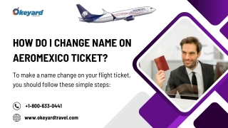 How Do I Change Name On Aeromexico Ticket?