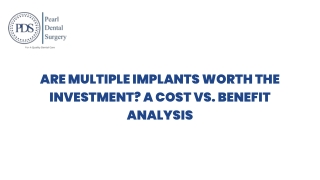 Are Multiple Implants Worth the Investment