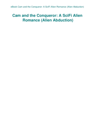 eBook Cam and the Conqueror A SciFi Alien Romance (Alien Abduction)
