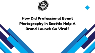 How Did Professional Event Photography In Seattle Help A Brand Launch Go Viral