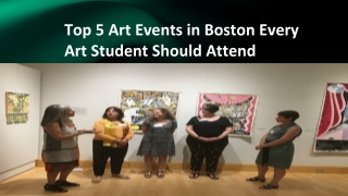top 5 art events in boston every art student should attend