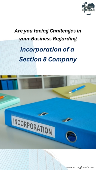 Incorporation of a Section 8 Company