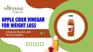 Use 100% Natural apple cider vinegar for weight loss