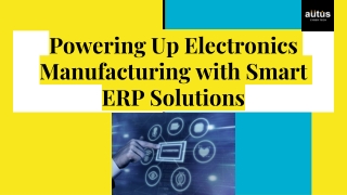 powering up electronics manufacturing with smart erp solutions