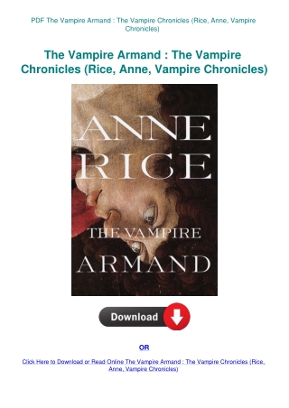 PDF The Vampire Armand  The Vampire Chronicles (Rice  Anne  Vampire Chronicles)