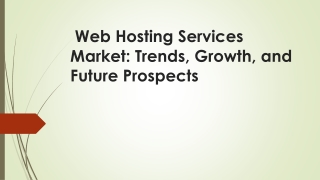 web hosting services market trends growth and future prospects