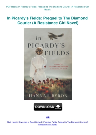 PDF Books In Picardy's Fields Prequel to The Diamond Courier (A Resistance Girl Novel)
