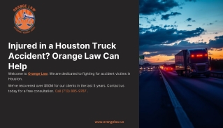 Injured in a Truck Accident in Houston? Here’s How Orange Law Can Help