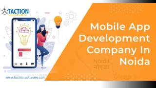Mobile App Development Agency in Noida, India - Taction Software