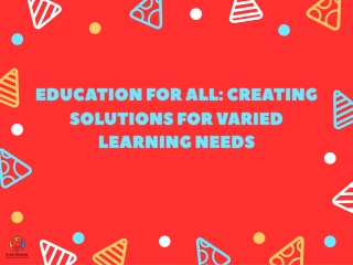 education for all creating solutions for varied