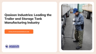 Qasioon Industries Leading the Trailer and Storage Tank Manufacturing Industry