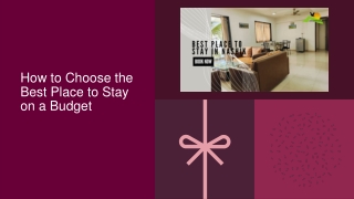 How to Choose the Best Place to Stay on a Budget