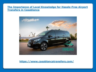 The Importance of Local Knowledge for Hassle-Free Airport Transfers in Casablanca