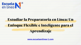 Estudiar la Preparatoria en Línea: Un Enfoque de Aprendizaje Flexible e Intelige