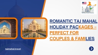 Romantic Taj Mahal Holiday Packages – Perfect for Couples & Families