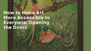 how to make art more accessible to everyone