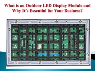 What is an Outdoor LED Display Module and Why It’s Essential for Your Business