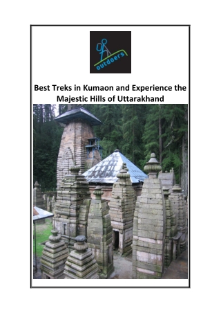Best Treks in Kumaon and Experience the Majestic Hills of Uttarakhand