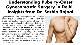 understanding puberty onset gynecomastia surgery in delhi insights from dr sachin rajpal