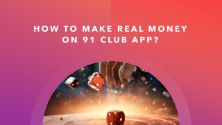 How to Make Real Money on 91 Club App