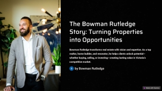 The Bowman Rutledge Story: Turning Properties into Opportunities