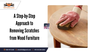 A Step-by-Step Approach to Removing Scratches from Wood Furniture