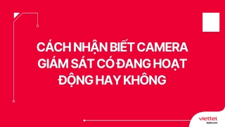 c ch nh n bi t camera c ch nh n bi t camera