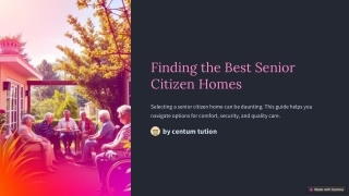 Need To Find The Best Senior Citizen Homes Near You? Here Is A Complete Guide
