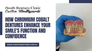 How Chromium Cobalt Dentures Enhance Your Smile's Function and Confidence