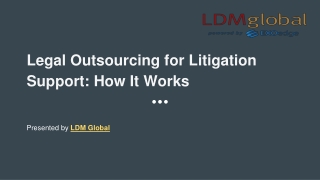 legal outsourcing for litigation support how it works