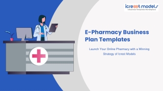 E-Pharmacy Business Plan: Launch & Scale Your Online Pharmacy Successfully