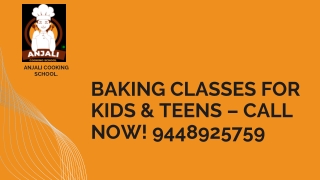 Baking Classes for Kids & Teens – Call Now! 9448925759