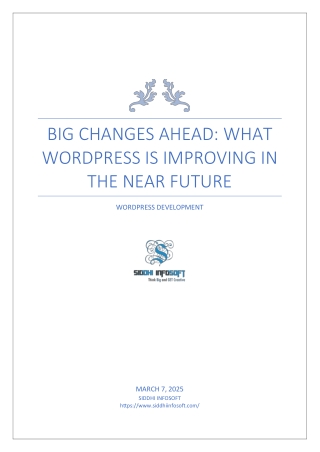 Big Changes Ahead What WordPress is Improving in the Near Future