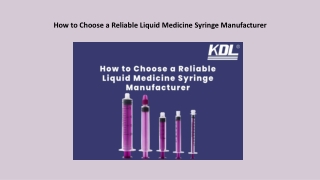 How to Choose a Reliable Liquid Medicine Syringe Manufacturer