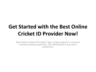 Get Started with the Best Online Cricket ID Provider Now!