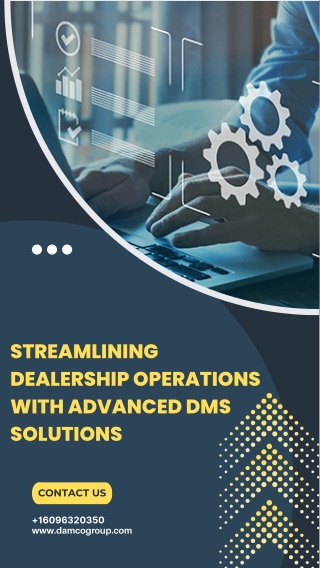 Streamlining Dealership Operations with Advanced DMS Solutions