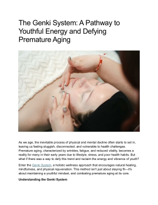 The Genki System: A Pathway to  Youthful Energy and Defying  Premature Aging