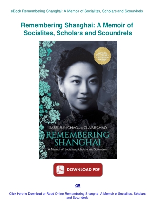 eBook Remembering Shanghai A Memoir of Socialites  Scholars and Scoundrels