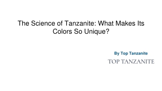 the science of tanzanite what makes its colors so unique