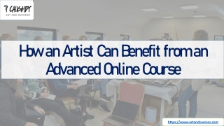 How an Artist Can Benefit from an Advanced Online Course