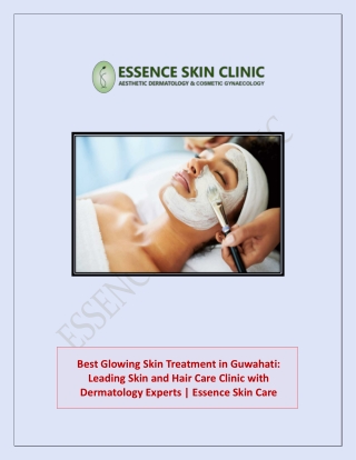 Best Glowing Skin Treatment in Guwahati: Leading Skin and Hair Care Clinic