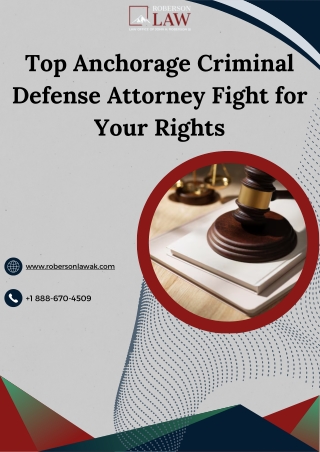 Top Anchorage Criminal Defense Attorney Fight for Your Rights