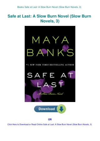 Books Safe at Last A Slow Burn Novel (Slow Burn Novels  3)