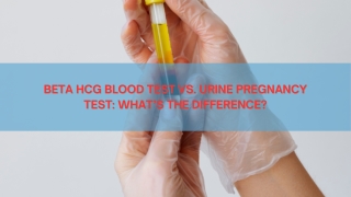 Beta hCG Blood Test vs. Urine Pregnancy Test What’s the Difference