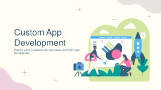 Custom App Development Services | Tailored Software Solutions