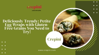 Deliciously Trendy Petite Egg Wraps with Gluten-Free Grains You Need to Try!