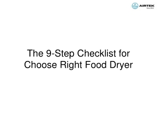 The 9-Step Checklist for Choose Right Food Dryer