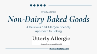 Non Dairy Baked Goods - Utterly Allergic