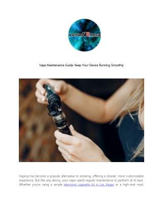 Vape Maintenance Guide Keep Your Device Running Smoothly