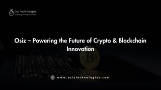 osiz powering the future of crypto blockchain